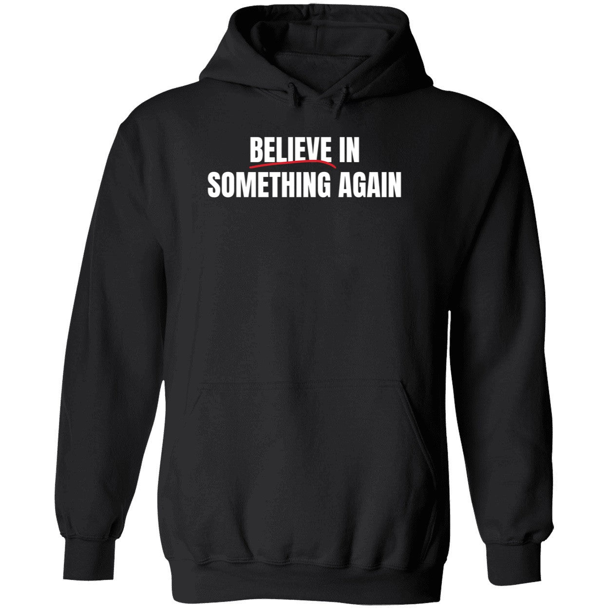 Believe In Something Again Shirt
