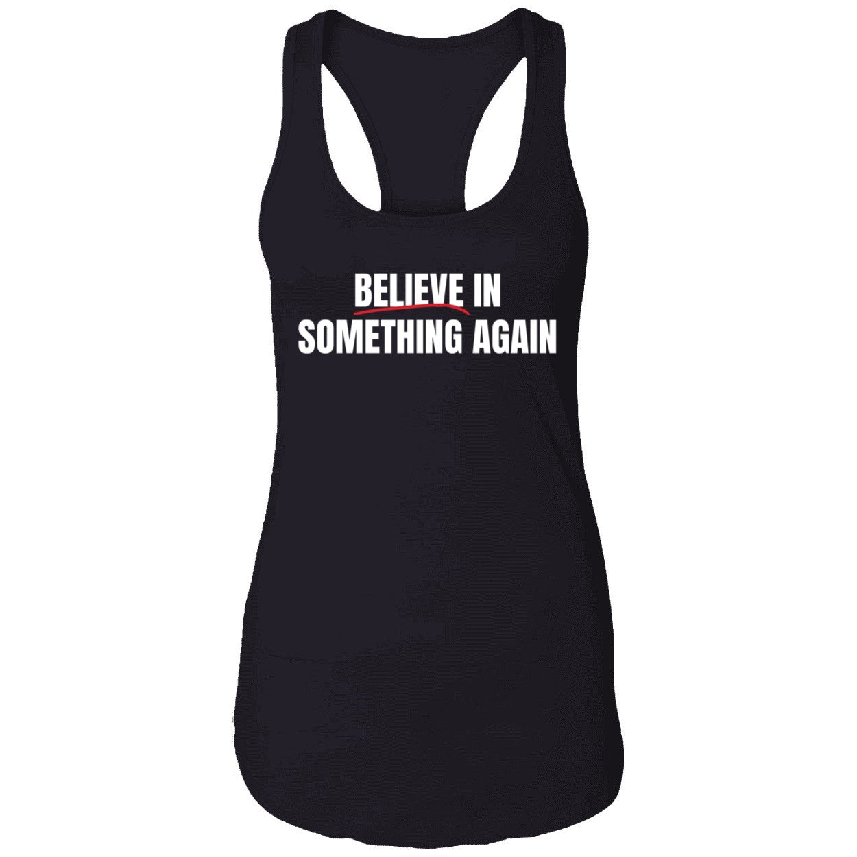 Believe In Something Again Shirt