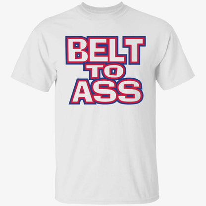 Belt To Ass Buffalo Bills Shirt