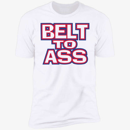 Belt To Ass Buffalo Bills Shirt