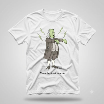 Benjamin Franklin Franklinstein's Monster Shirt