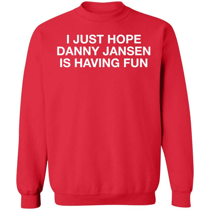 Brandon Nimmo I Just Hope Danny Jansen Is Having Fun Shirt
