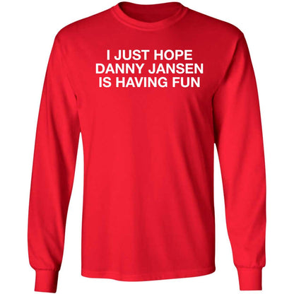 Brandon Nimmo I Just Hope Danny Jansen Is Having Fun Shirt