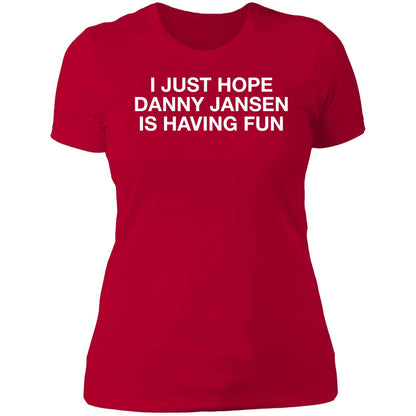 Brandon Nimmo I Just Hope Danny Jansen Is Having Fun Shirt