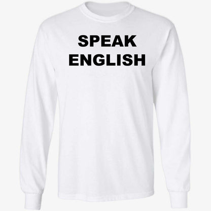 Carl Higbie Speak English Shirt