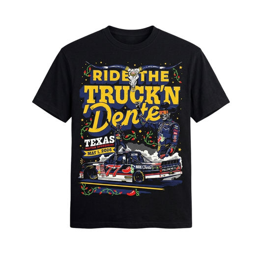 Carson Hocevar Ride The Truck'n Dente Shirt