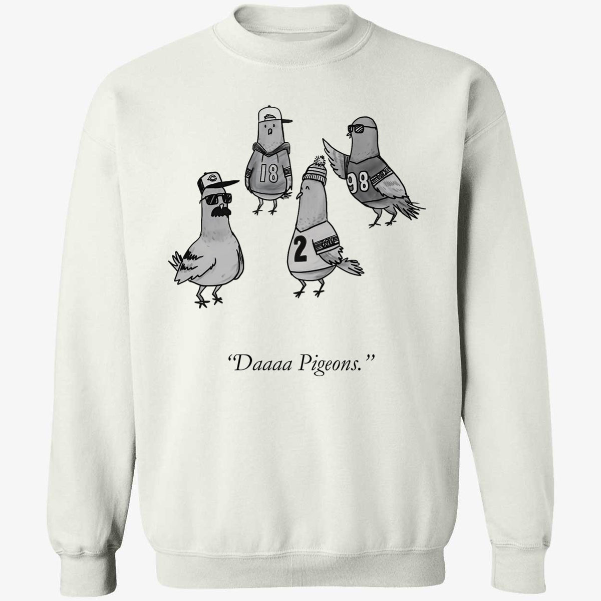 Chicago Bears Daaaa Pigeons Long Sleeve Shirt