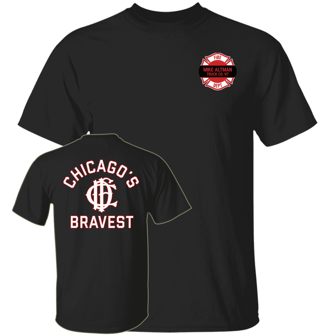 [Front + Back] Chicago's Bravest Mike Altman Shirt