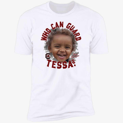 Chloe Kitts Who Can Guard Tessa Shirt