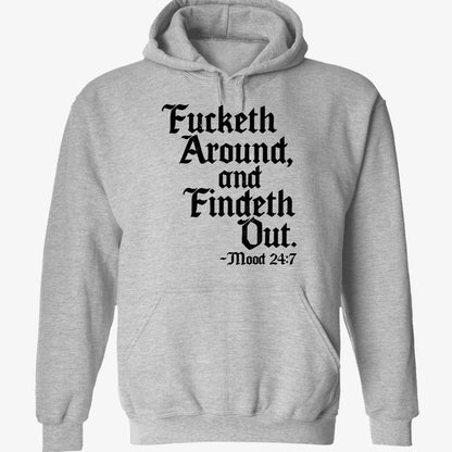 Crews Control Fucketh Around And Findeth Out Mood 24 7 Shirt