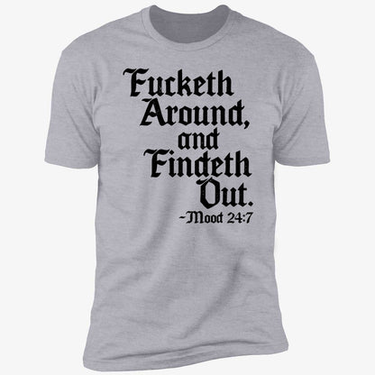 Crews Control Fucketh Around And Findeth Out Mood 24 7 Shirt