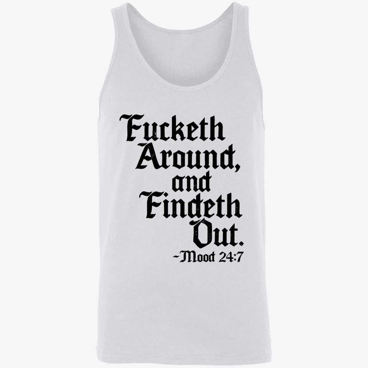 Crews Control Fucketh Around And Findeth Out Mood 24 7 Shirt