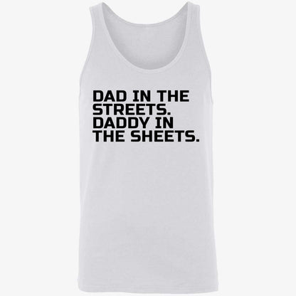 Dad In The Streets Daddy In The Sheets Shirt