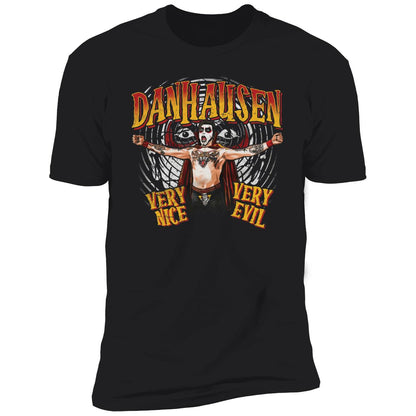 Danhausen Very Nice Very Evil Shirt