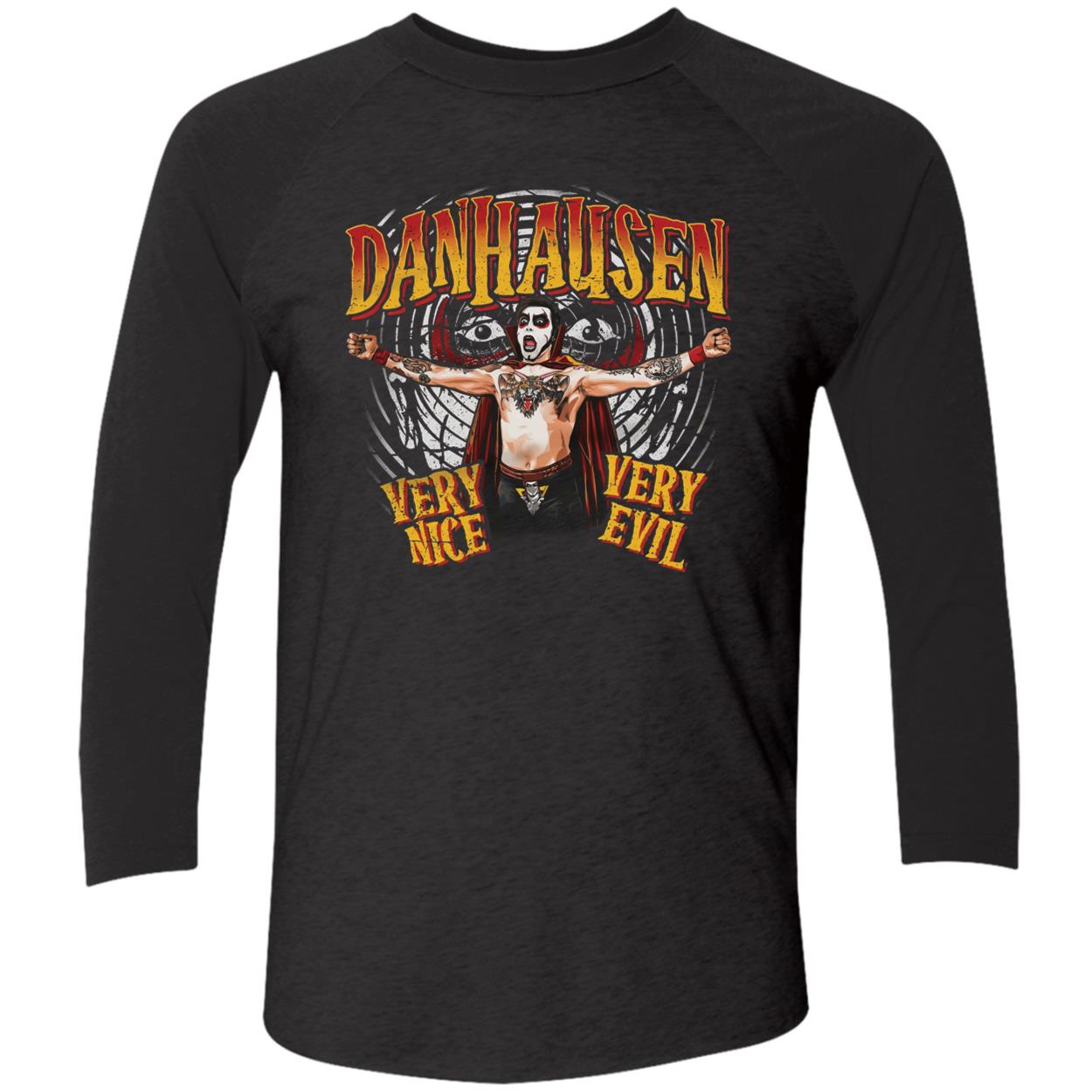 Danhausen Very Nice Very Evil Shirt