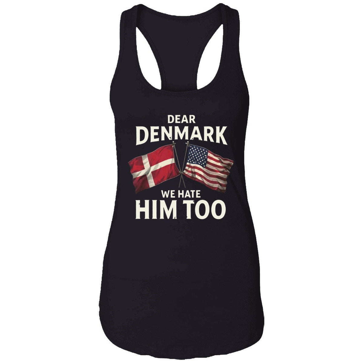 Dear Denmark We Hate Him To Shirt