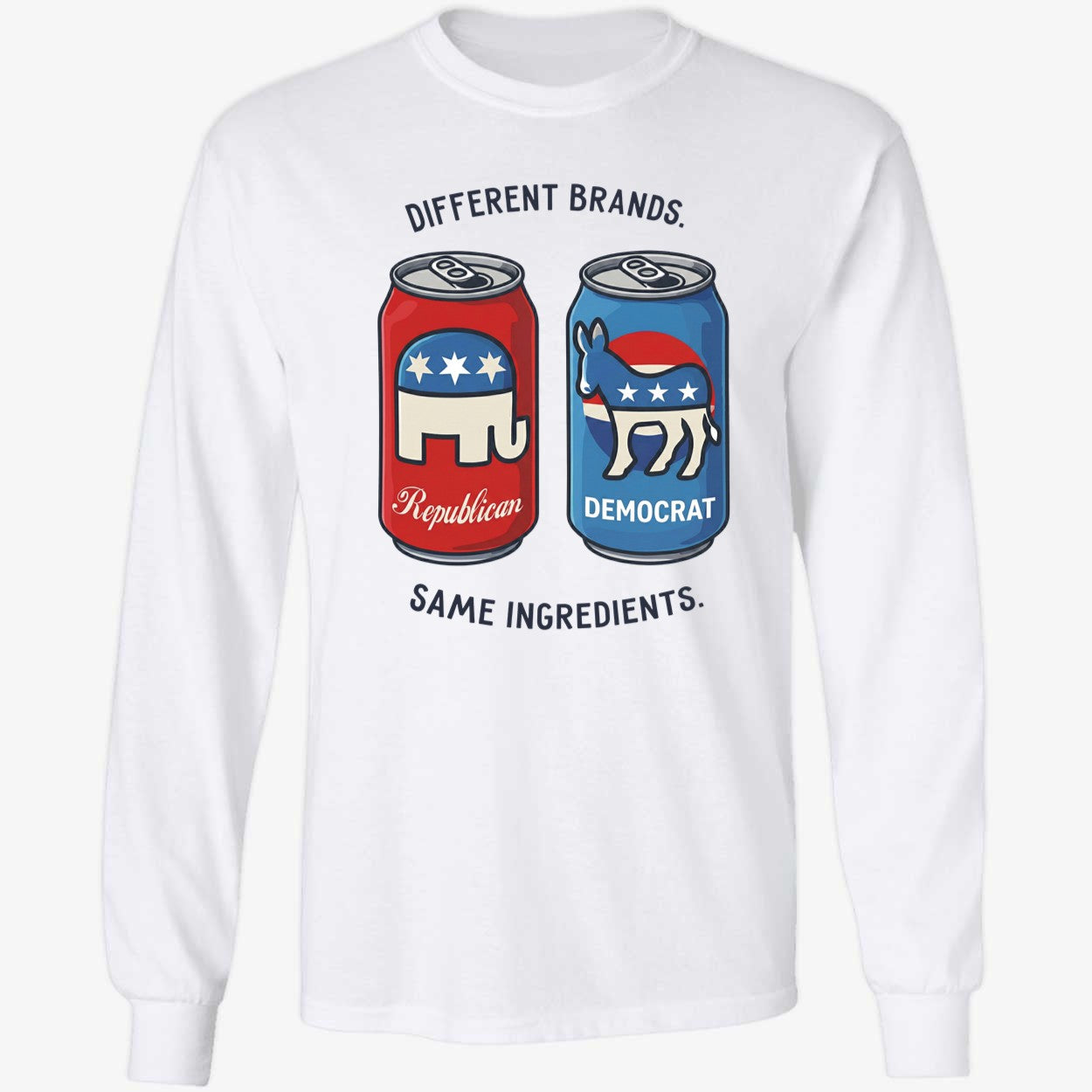 Different Brands Same Ingredients Bold Political Satire Shirt