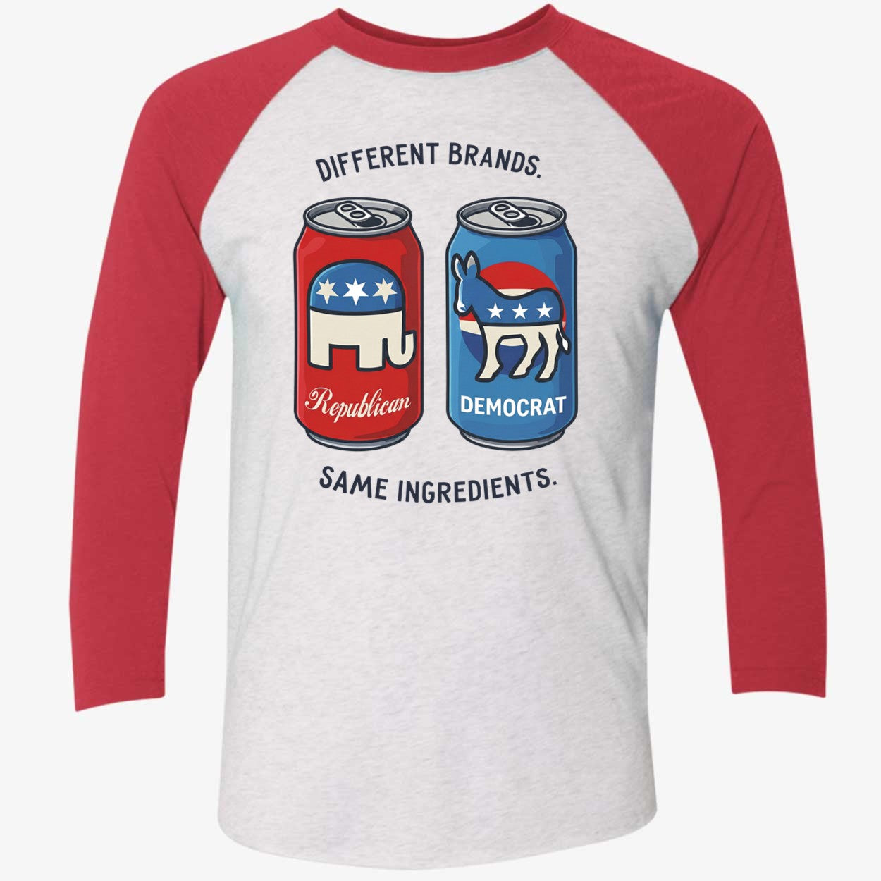 Different Brands Same Ingredients Bold Political Satire Shirt