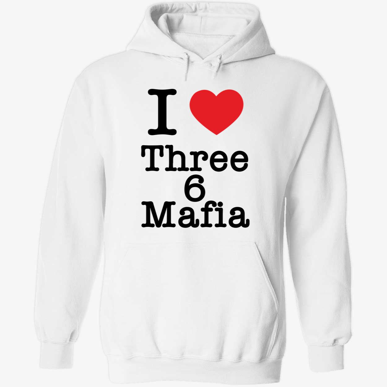 Dj Paul I Love Three 6 Mafia Hoodie