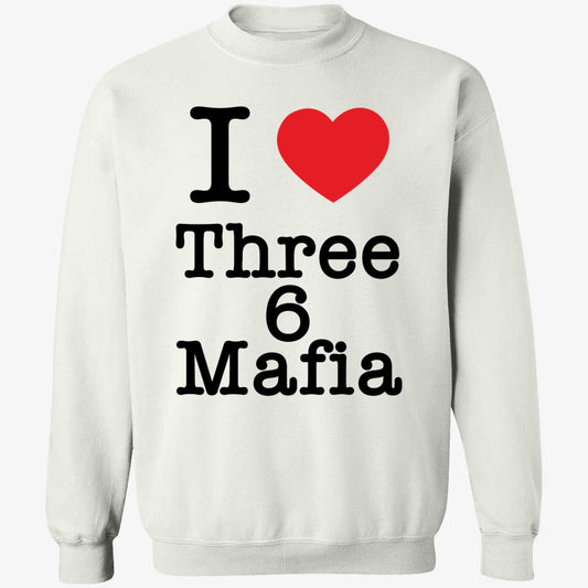 Dj Paul I Love Three 6 Mafia Sweatshirt