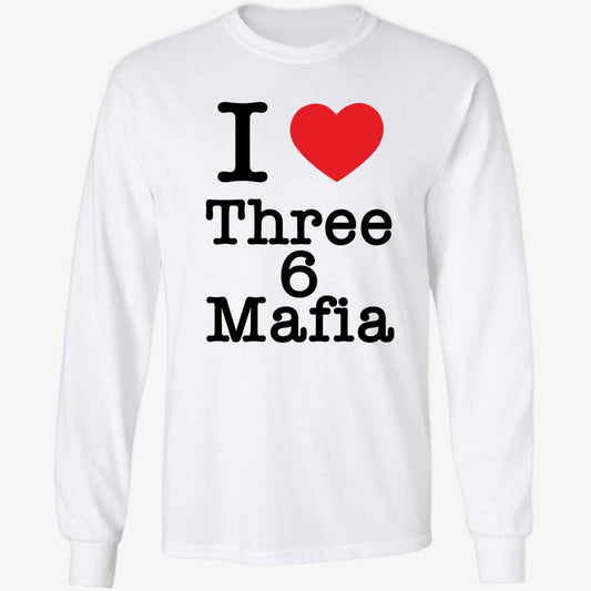 Dj Paul I Love Three 6 Mafia Long Sleeve Shirt