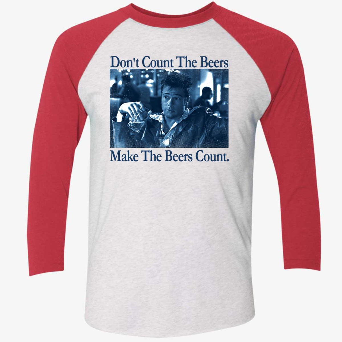 Don't Count The Beers Make The Beers Count Durden Shirt