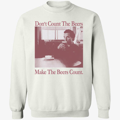 Don't Count The Beers Make The Beers Count Gentlemen Shirt