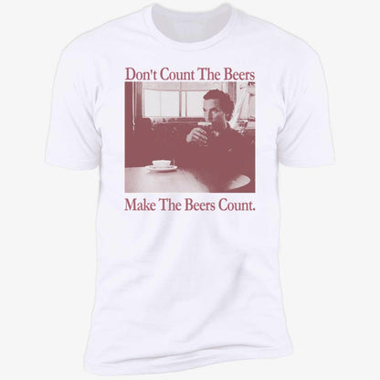 Don't Count The Beers Make The Beers Count Gentlemen Shirt