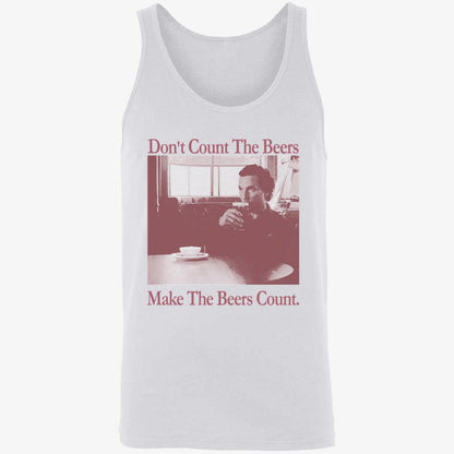 Don't Count The Beers Make The Beers Count Gentlemen Shirt