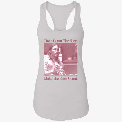 Don't Count The Beers Make The Beers Count Rust Shirt