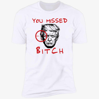 Donald Trump You Missed Bitch Hoodie