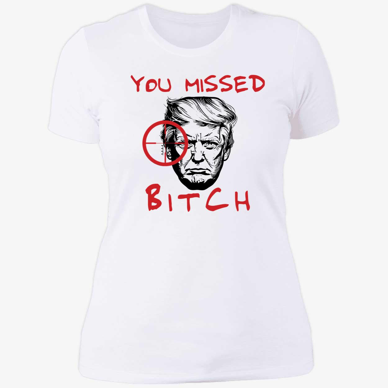 Donald Trump You Missed Bitch Hoodie