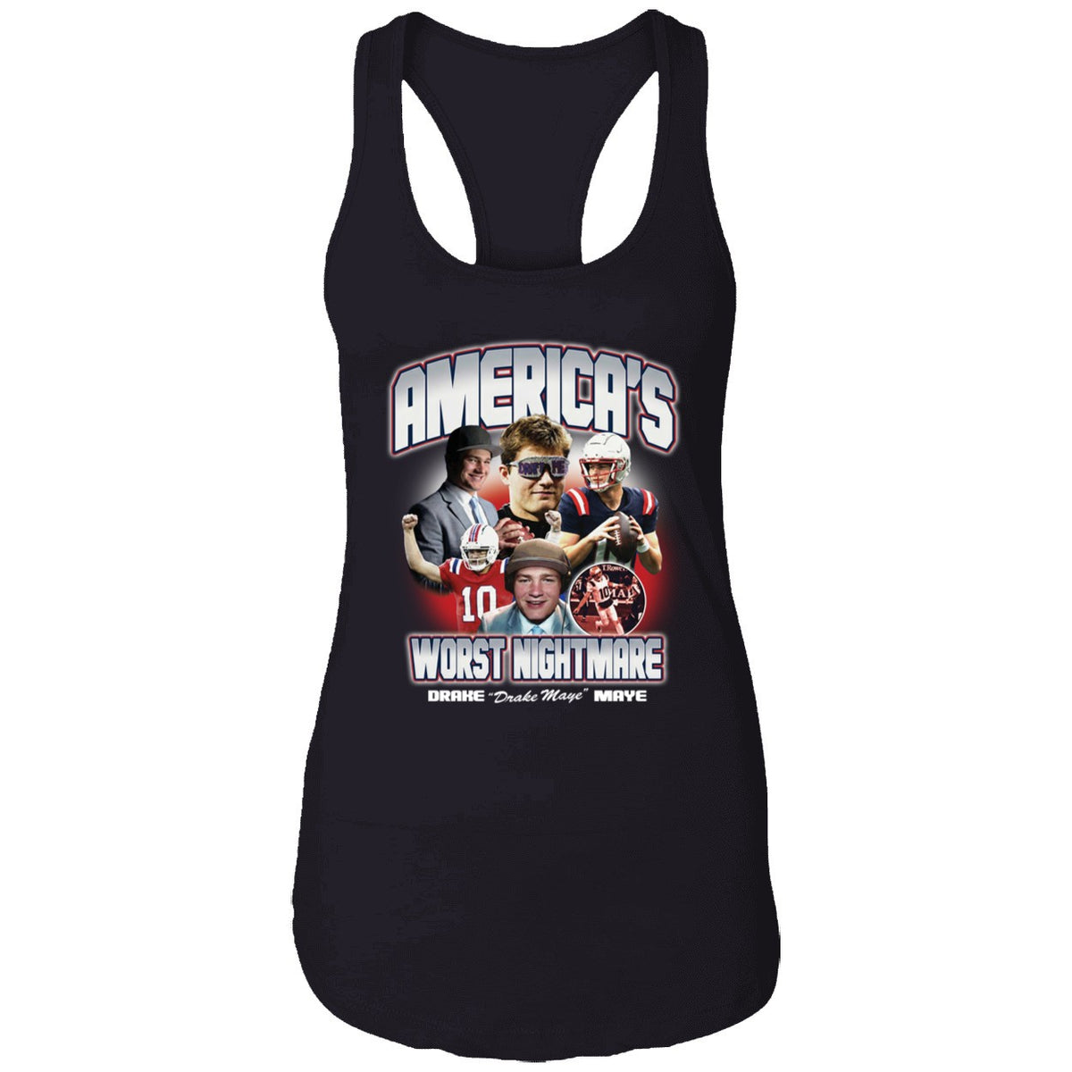 Drake Maye America's Worst Nightmare Shirt