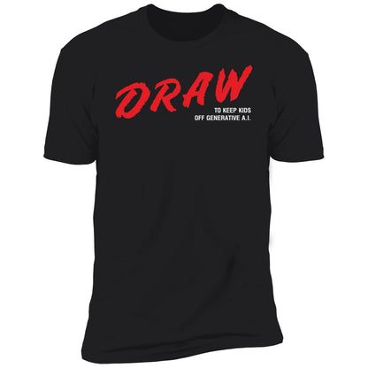 Draw To Keep Kids Away From Generative AI Shirt