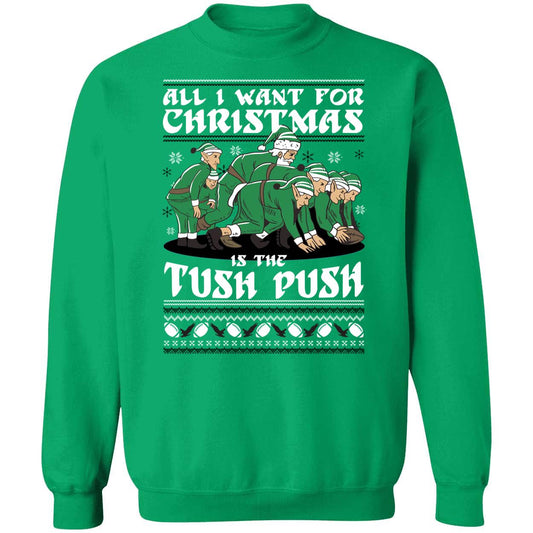 Eagles All I Want For Christmas Is The Tush Push Sweatshirt