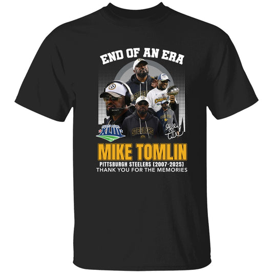 End Of An Era Mike Tomlin Steelers 2007 2025 Thank You For The Memories Shirt