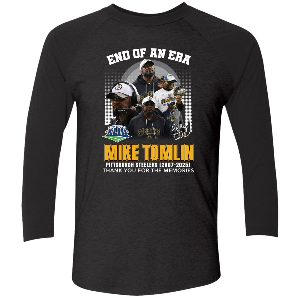 End Of An Era Mike Tomlin Steelers 2007 2025 Thank You For The Memories Shirt