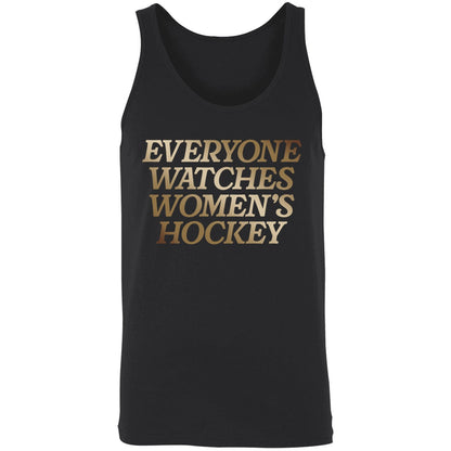 Everyone Watches Women's Hockey Shirt