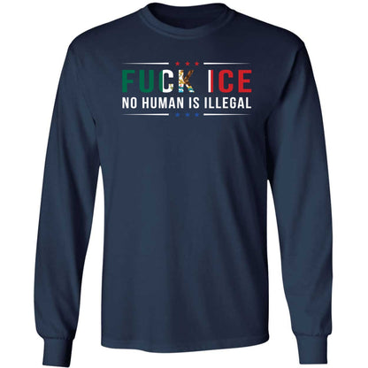 F*ck Ice No Human Is Illegal Shirt