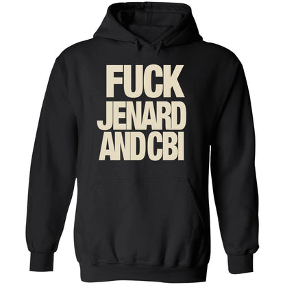 F-ck Jenard And Cbi Shirt