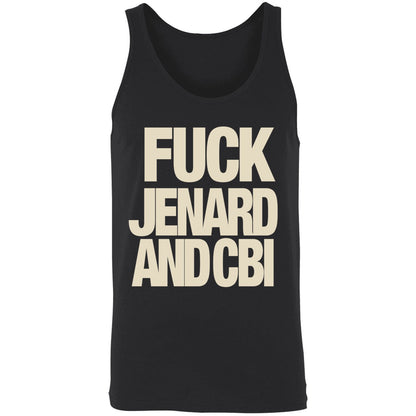 F-ck Jenard And Cbi Shirt