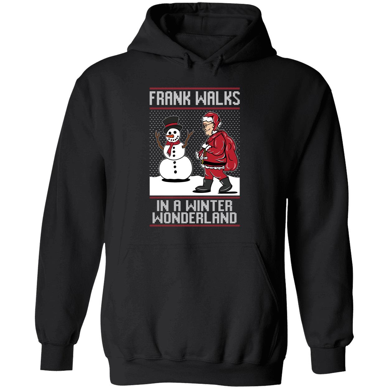 Frank Walks In A Winter Wonderland Christmas Hoodie