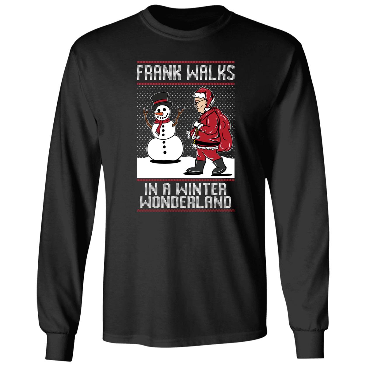 Frank Walks In A Winter Wonderland Christmas Long Sleeve Shirt