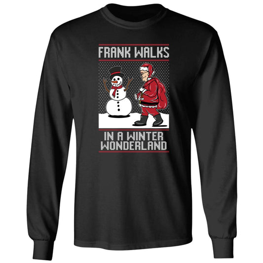 Frank Walks In A Winter Wonderland Christmas Long Sleeve Shirt