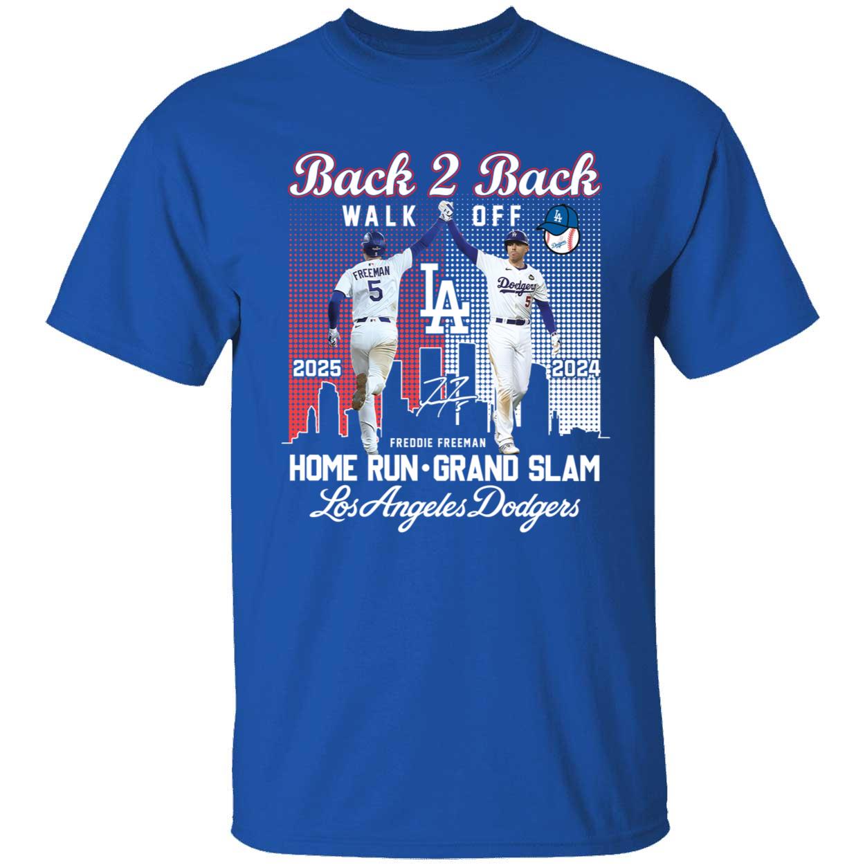 Freddie Freeman Back To Back Walk Off 2024 2025 Home Run Grand Slam T-Shirt