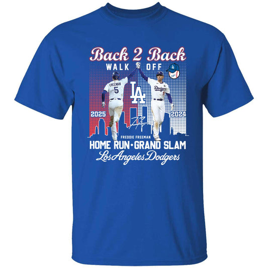 Freddie Freeman Back To Back Walk Off 2024 2025 Home Run Grand Slam T-Shirt