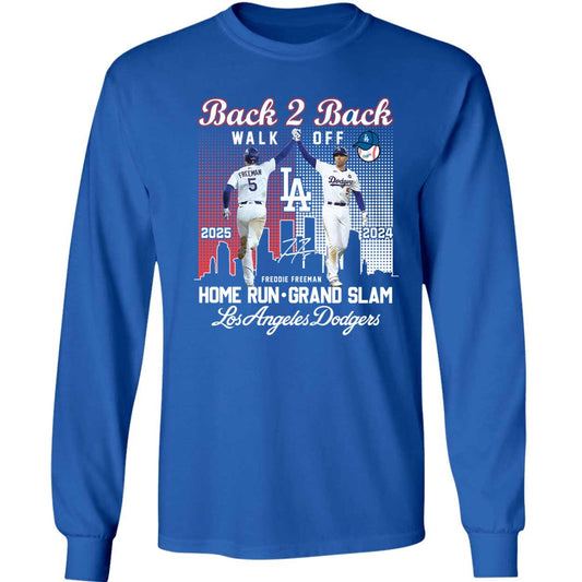 Freddie Freeman Back To Back Walk Off 2024 2025 Home Run Grand Slam Long Sleeve Shirt