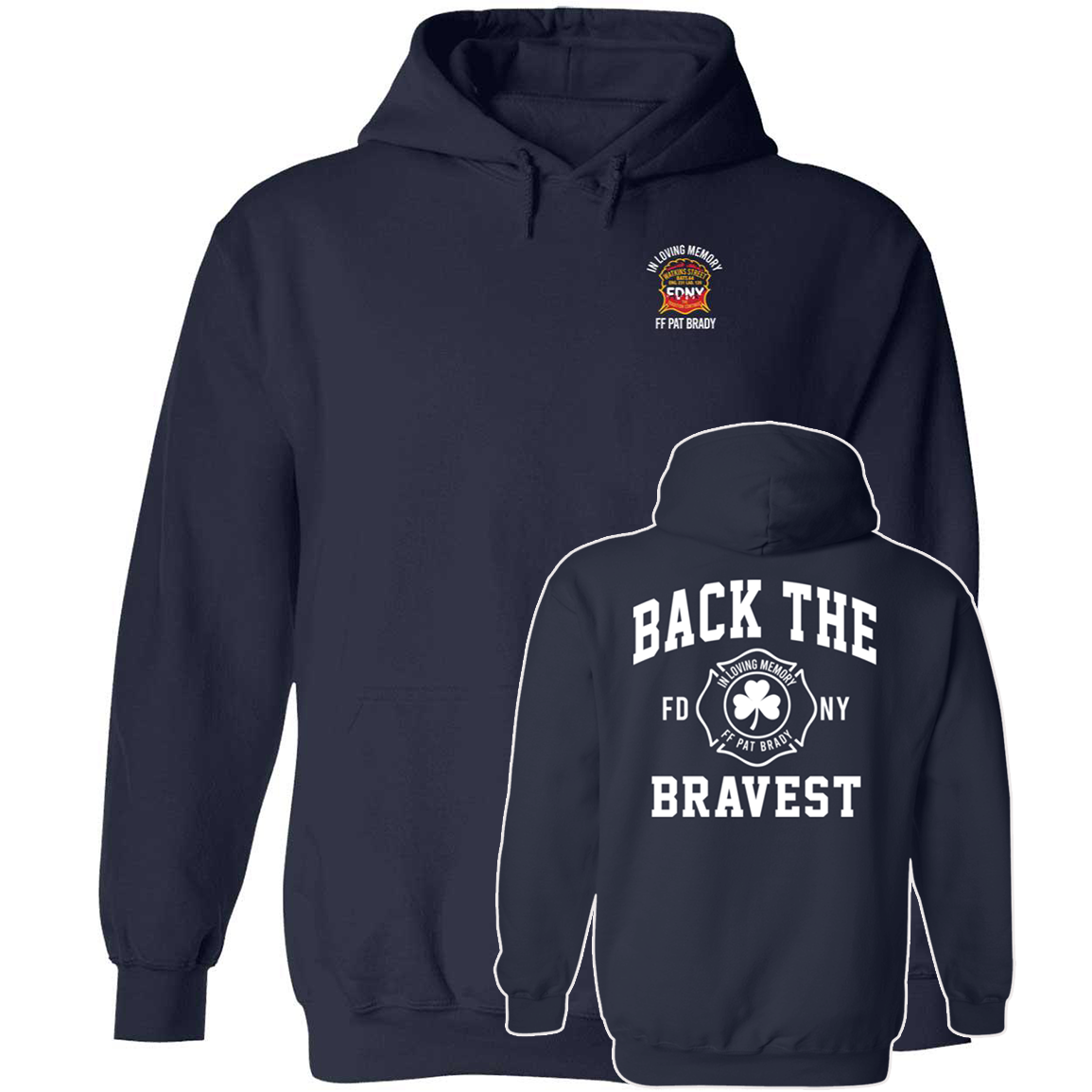 [Front + Back] In Loving Memory Ff Pat Brady Back The Bravest Hoodie