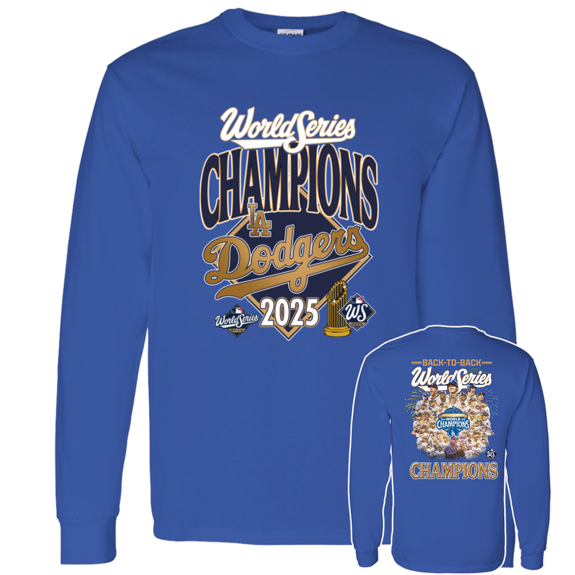 [Front + Back] LA Dodgers 2025 Back To Back World Series Champions Long Sleeve Shirt