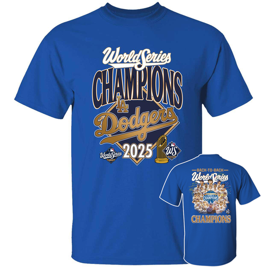 [Front + Back] LA Dodgers 2025 Back To Back World Series Champions T-Shirt